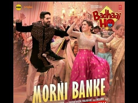 Morni Banke Video : Guru Randhawa | Badhaai Ho | Tanishk Bagchi | Neha Kakkar | Ayushmann K,Sanya M