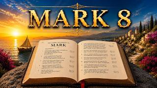 Morning Bible Devotion: Mark 8