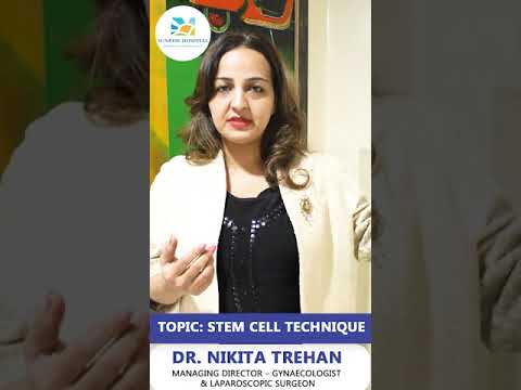 How Stem Cell technique is beneficial for women trying to conceive @SunriseHospitals