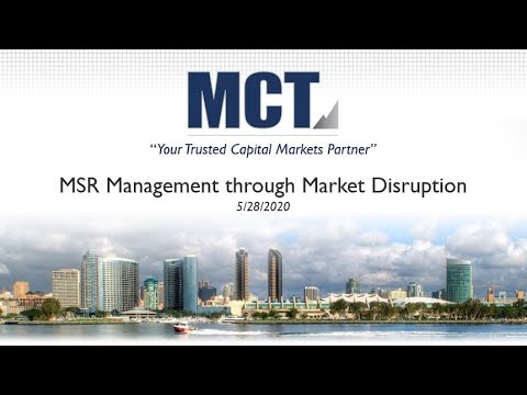 MCT Industry Webinar – MSR Management through Market Disruption