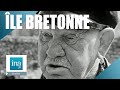 1967 : Vivre sur une île en Bretagne | Archive INA