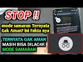 STOP !! mode samaran Ternyata Gak Aman? ini Fakta nya