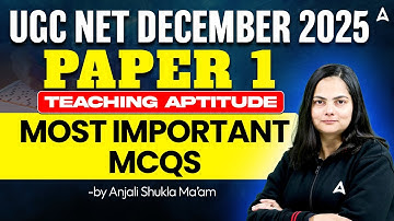 UGC NET Paper 1 Teaching Aptitude | UGC NET Teaching Aptitude Most Important MCQs By Anjali Ma’am