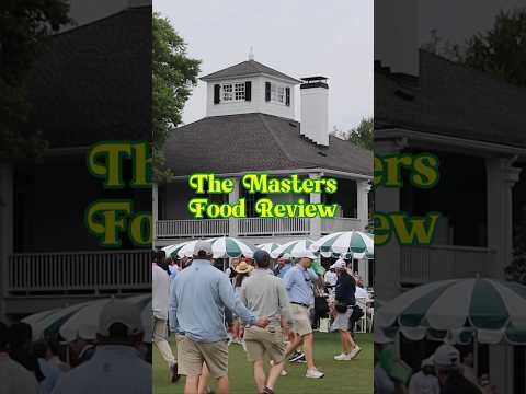 The Master’s Food Review #themasters #golf #pgatour #foodreview #augustanational