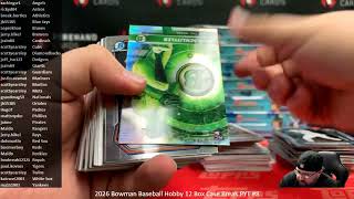 5/25/2026 2026 Bowman Baseball Hobby 12 Box Case Break PYT #8