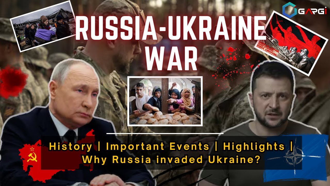 Russia Ukraine War History | Important Events, Highlights | Why Russia attacked Ukraine?