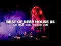 Best of Deep House Music 2026 | Chill - Techno -Melodic | Just Relax 🎧5
