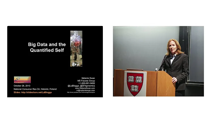 Melanie Swan - Big Data and the Quantified Self (2...