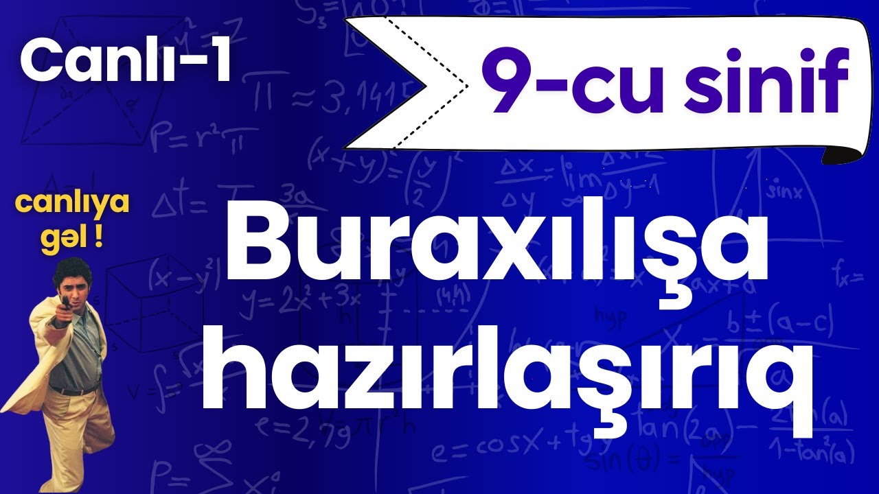 1) ✅ 9-cu sinif 1-ci canlı ( Buraxılışa birlikdə hazırlaşırıq) | 13,  20 ,  27 aprel |
