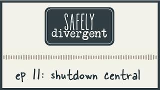 ep 11 shutdown central