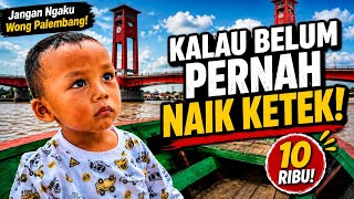 Naik Kapal Ketek Cuma 10 Ribu! Serunya Keliling Sungai Musi Bareng Khalid 🚤 🔥