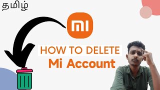 how to delete mi account permanently in tamil 2022 how to delete mi account permanently in tamil 2022