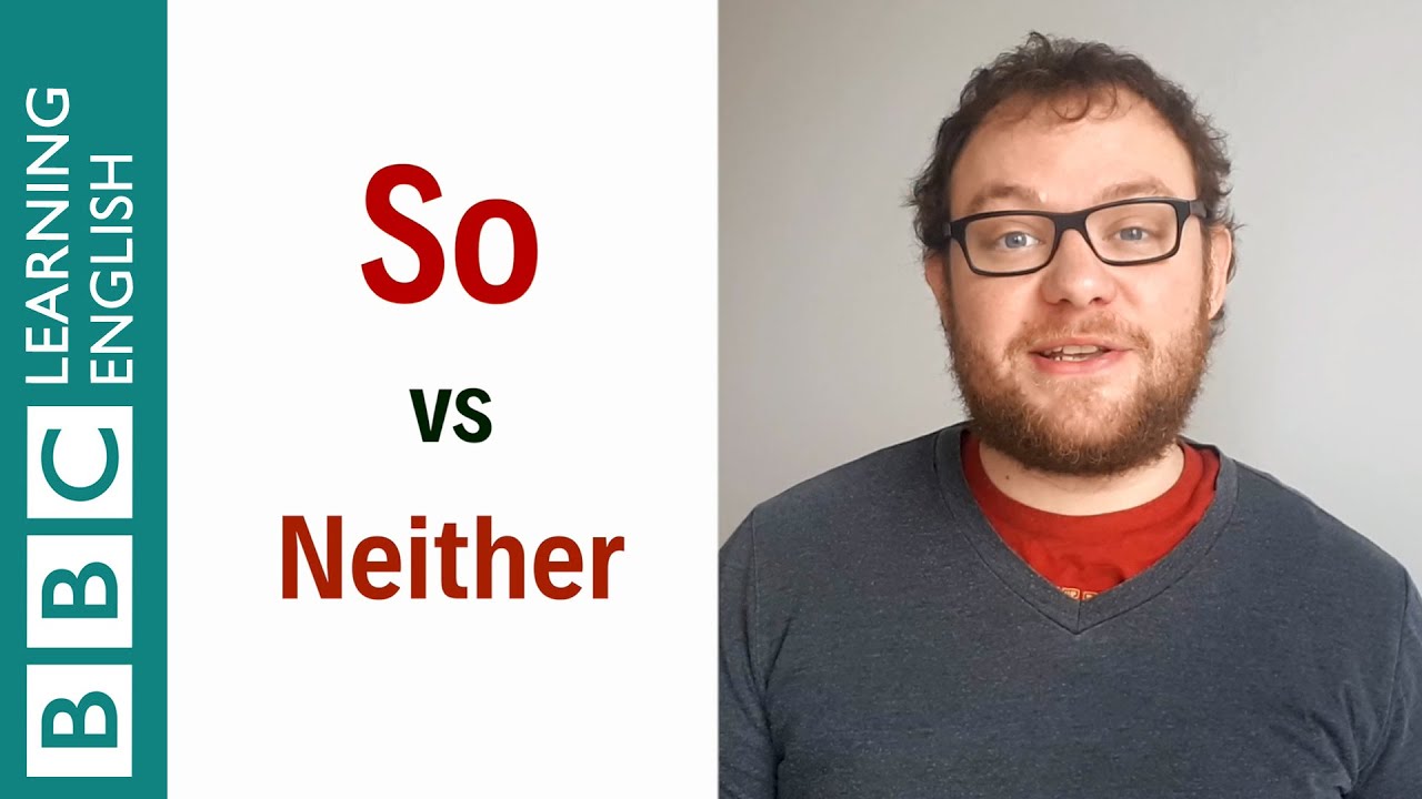 EITHER, NEITHER, SO, TOO: How to agree and disagree in English
