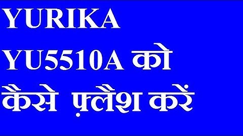 how to flash yureka yu5510a with YGDP TooL in [hindi]