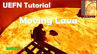 Moving Lava - UEFN Tutorial