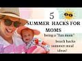 Easy summer hacks you will love | Not what you might be expecting| &amp; Summer Meal ideas