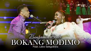 Benjamin Dube ft. Lebo Sekgobela - Bokang Modimo