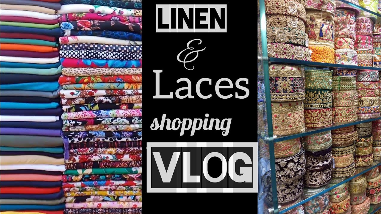 Printed Linen & Laces Shopping From Cheap Market Vlog YouTube