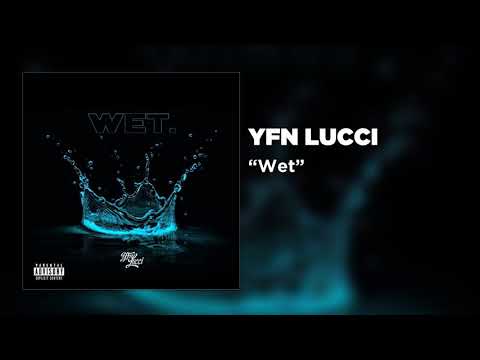 Yfn Lucci - Wet