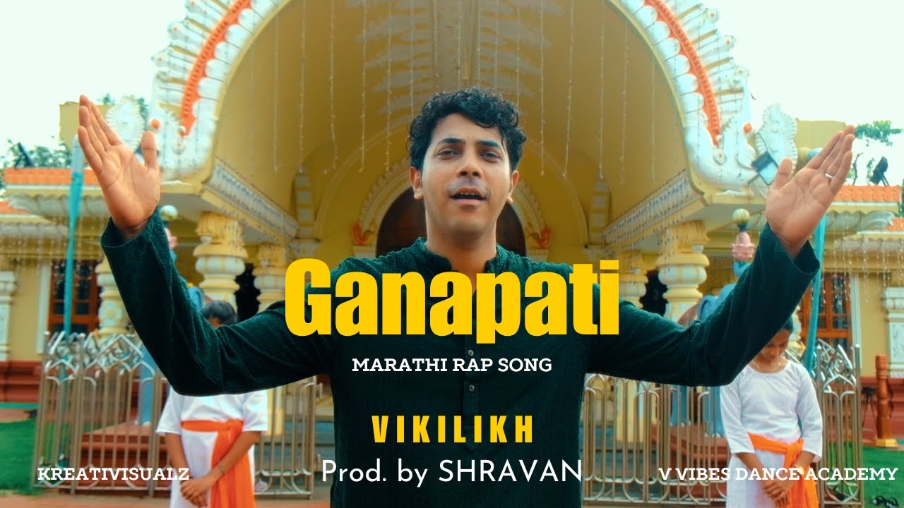 VIKILIKH - Ganapati | Marathi Rap song | prod. Shravan ...