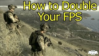 How To Double Your FPS | Arma 3