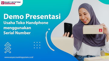 Pesaing Software Accurate: Video Presentasi Easy System di Toko Handphone dengan Serial Number