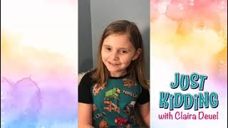 Just Kidding with Claira Deuel • Season 2 • Episode 6
