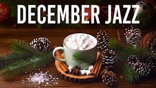 December Jazz - Relaxing Winter Jazz Cafe Music & Smooth Jazz Background Music for Positive New Day