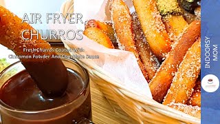 Churros and Hot Chocolate Recipe No Oven | Air Fryer Churros Recipe | Indoorsy Mom