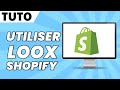 Comment utiliser loox shopify tuto 2024