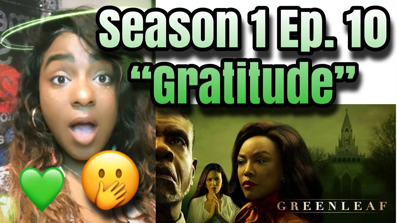 Greenleaf Season 4 Episode 10 Review and Recap YouTube