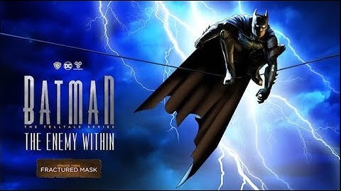 Batman: The Enemy Within | Episode 3: Fractured Mask - Full Playthrough, No Commentary