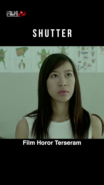 Film paling seram #shutter