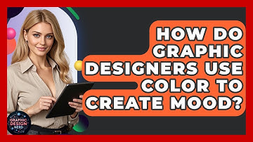 How Do Graphic Designers Use Color To Create Mood? - Graphic Design Nerd