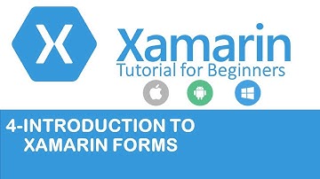 Xamarin Forms #4- Introduction to Xamarin Forms (edited)