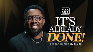 Let Them \ It's Already Done \ Pastor Darius McClure