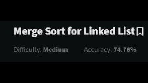 Merge Sort for Linked List