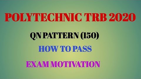 POLYTECHNIC TRB EXAM PATTERN, EXAMINATION TIPS
