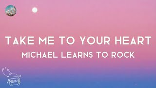 Take Me Your Heart s  Michael Learns To Rock