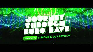 Journey through Eurorave episode 64 (With DJ Lasticot) 24.05.2023