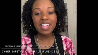 Cyber Safety & Cultural Influences By Sheena Evans With The Project Foundation