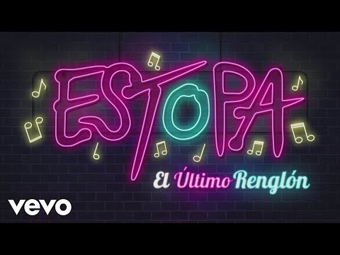 Estopa - El Último Renglón (Lyric Video)