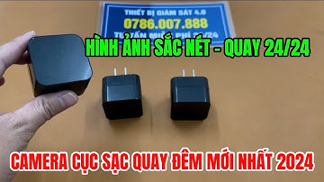 Camera ngụy trang cục sạc quay đêm tốt nhất hiện nay , camera giấu kín cục sạc giá rẻ quay 24/24