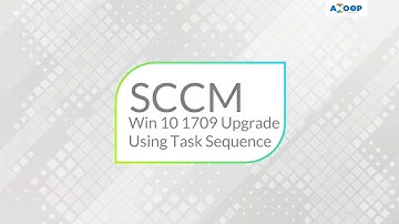 Learn How to Windows 10 1709  Upgrade Using SCCM Task Sequence