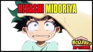 The Mystery of Hisashi Midoriya - My Hero Academia Mysteries Profile