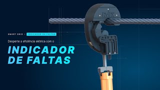 Indicador De Faltas - Desperte A Eficiência Dos Seus Ativos Elétricos
