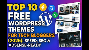 Top 10 Free WordPress Themes for Tech Bloggers (2025): Speed, SEO & AdSense-Ready