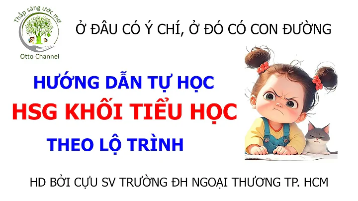 BUỔI 2: TỰ LUYỆN THI HỌC SINH GIỎI TIỂU HỌC TỪ LỚP 1 - ĐÁP ÁN TÀI LIỆU TỰ HỌC TẬP 1 (Lớp 1 & 2)