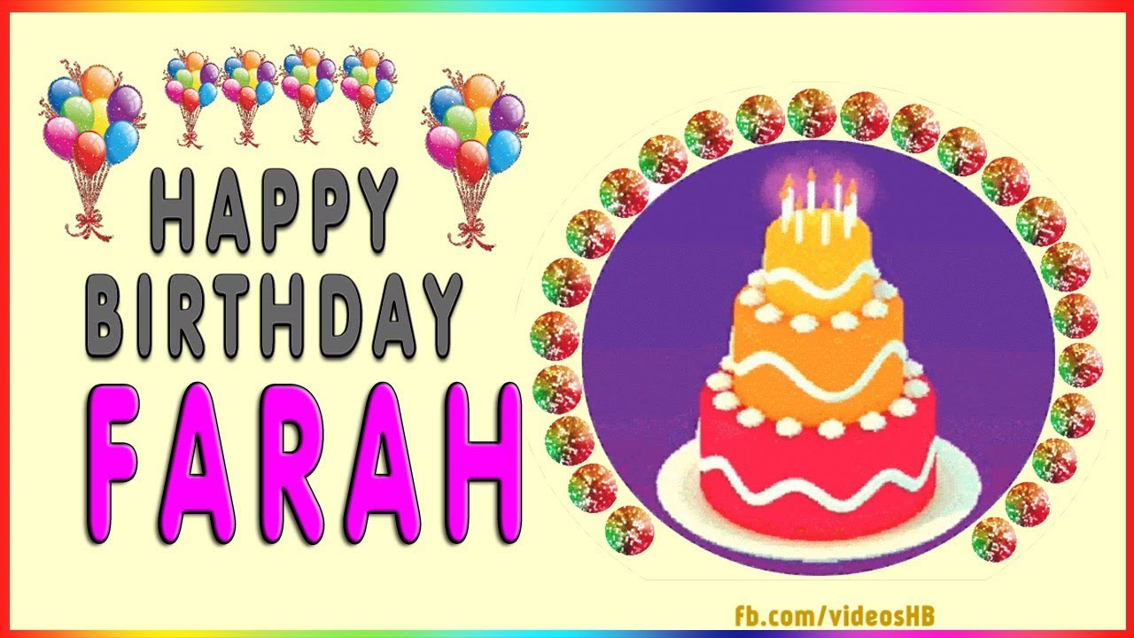 Happy Birthday FARAH - YouTube