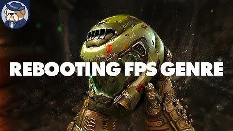 Doom: Rebooting The FPS Genre